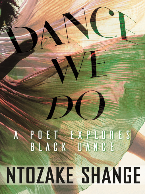 Title details for Dance We Do by Ntozake Shange - Available
